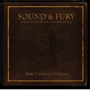 East Cameron Folkcore : Sound & Fury (CD, Album)
