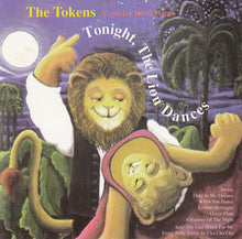 Load image into Gallery viewer, The Tokens Featuring Mitch Margo : Tonight, The Lion Dances (Esta Noche, El Leon Baila) (CD, Album)
