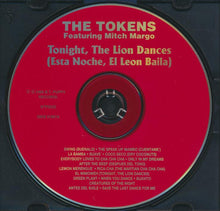 Load image into Gallery viewer, The Tokens Featuring Mitch Margo : Tonight, The Lion Dances (Esta Noche, El Leon Baila) (CD, Album)
