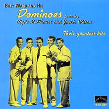 Load image into Gallery viewer, Billy Ward And His Dominoes : Billy Ward And His Dominoes Featuring Clyde McPhatter And Jackie Wilson Their Greatest Hits (CD, Comp)
