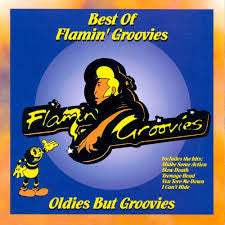 Flamin' Groovies* : Oldies But Groovies (CD, Comp)