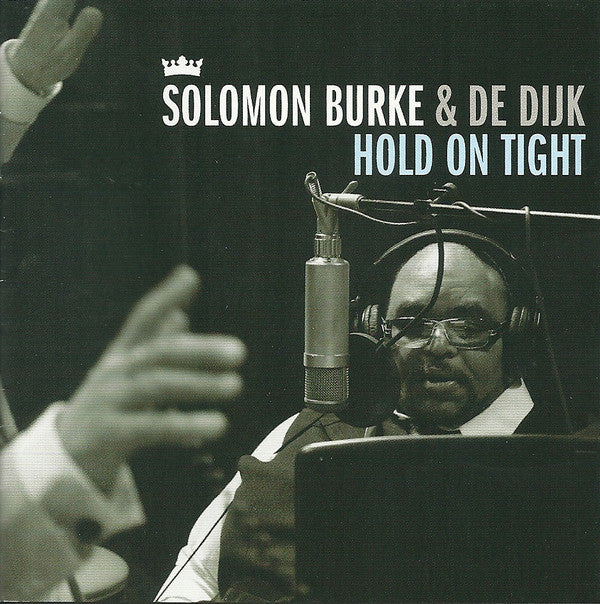 Solomon Burke, De Dijk : Hold On Tight (CD, Album)