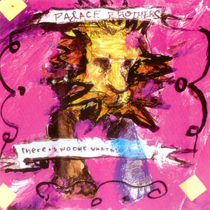 Palace : There Is No-One What Will Take Care Of You (CD, Album, RE)