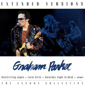 Graham Parker : Extended Versions: The Encore Collection (CD, Album, Comp)