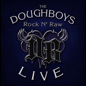 The Doughboys : Rock N' Raw- Live (CD+ DVD) (CD, Album + DVD-V)