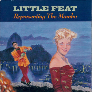 Little Feat : Representing The Mambo (CD+G, Album, Club, BMG)