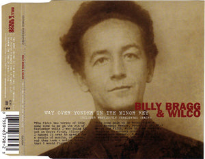 Billy Bragg & Wilco : Way Over Yonder In The Minor Key (CD, Single)