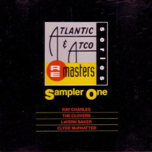Ray Charles, The Clovers, LaVern Baker, Clyde McPhatter : Atlantic & Atco Remasters Series Sampler One (CD, Comp, Promo, RM)