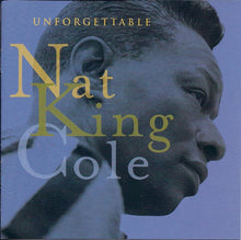 Load image into Gallery viewer, Nat King Cole : Unforgettable (CD, Comp, Club)
