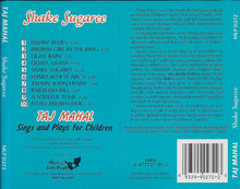 Load image into Gallery viewer, Taj Mahal : Shake Sugaree (Taj Mahal Sings And Plays For Children) (CD, Album)
