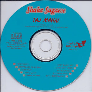 Taj Mahal : Shake Sugaree (Taj Mahal Sings And Plays For Children) (CD, Album)