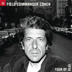 Leonard Cohen : Field Commander Cohen: Tour Of 1979 (CD, Album)