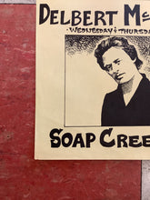 Load image into Gallery viewer, Elvin Bishop and Delbert McClinton at Soap Creek Saloon - 1979 (Poster)
