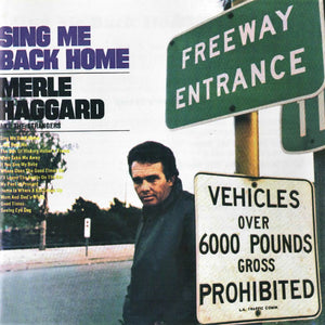 Merle Haggard And The Strangers (5) : Sing Me Back Home (CD, Album, RE)