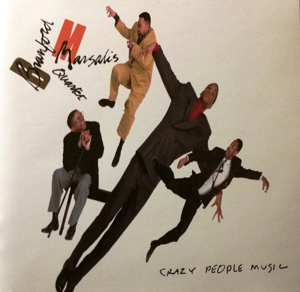 Branford Marsalis Quartet : Crazy People Music (CD, Album)