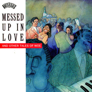 Various : Messed Up In Love And Other Tales Of Woe (CD, Comp, RE, RM)