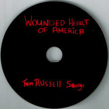 Load image into Gallery viewer, Tom Russell, Various : Wounded Heart Of America (Tom Russell Songs) (CD, Comp)
