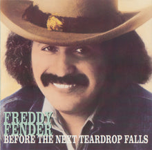 Load image into Gallery viewer, Freddy Fender (2) : Before The Next Teardrop Falls (CD, Comp)
