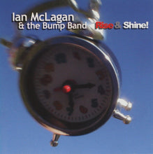 Load image into Gallery viewer, Ian McLagan &amp;  The Bump Band : Rise &amp; Shine! (CD, Album)

