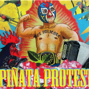 Piñata Protest : El Valiente (CD, Album)