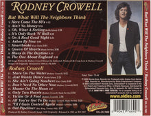 Load image into Gallery viewer, Rodney Crowell : But What Will The Neighbors Think / Rodney Crowell (CD, Album, Comp)
