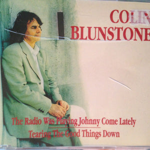 Colin Blunstone : The Radio Was Playing Johnny Come Lately / Tearing The Good Things Down (CD, Single)