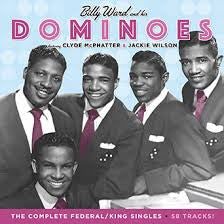 Billy Ward And His Dominoes Featuring Clyde McPhatter & Jackie Wilson : The Complete Federal/King Singles (2xCD, Comp, RM)