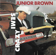 Load image into Gallery viewer, Junior Brown (2) : Semi Crazy (CD, Album)
