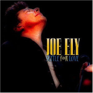 Joe Ely : Settle For Love (CD, Comp, Enh, RM)