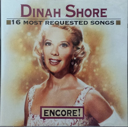 Dinah Shore : 16 Most Requested Songs: Encore! (CD, Comp, Mono)