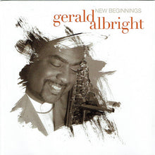 Load image into Gallery viewer, Gerald Albright : New Beginnings (CD, Album)
