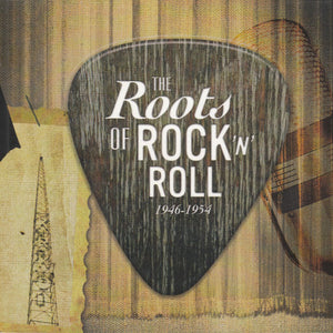 Various : The Roots Of Rock 'N' Roll, 1946-1954 (3xCD, Comp, Dig)