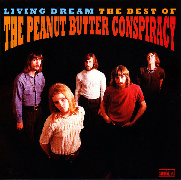 The Peanut Butter Conspiracy : Living Dream (The Best Of The Peanut Butter Conspiracy) (CD, Comp)