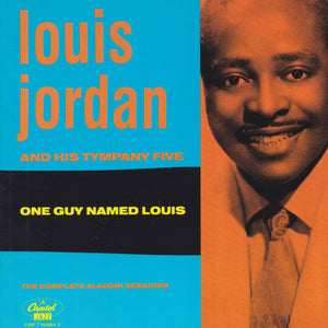 Louis Jordan : One Guy Named Louis: The Complete Aladdin Sessions (CD, Comp, RE)