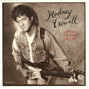 Rodney Crowell : Jewel Of The South (CD, Album)