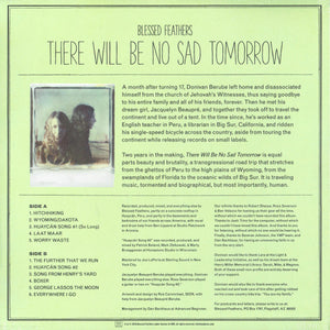 Blessed Feathers : There Will Be No Sad Tomorrow (LP, Album, Club, Pur)