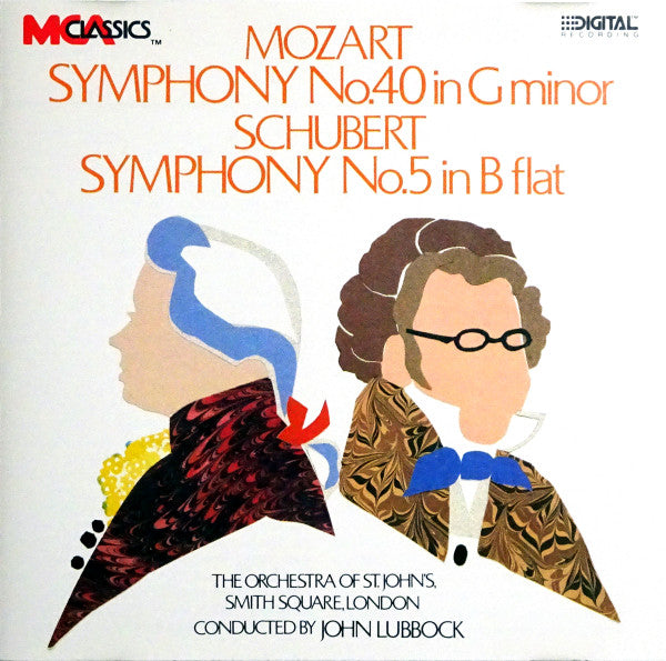 Mozart* / Schubert*, The Orchestra Of St. John's, Smith Square, London*, John Lubbock : Symphony No. 40 In G Minor - Symphony No. 5 In B Flat (CD, Album)
