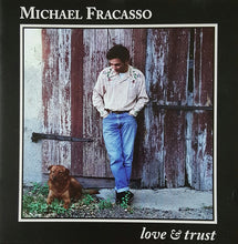 Load image into Gallery viewer, Michael Fracasso : Love &amp; Trust (CD, Album)
