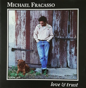 Michael Fracasso : Love & Trust (CD, Album)