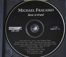 Load image into Gallery viewer, Michael Fracasso : Love &amp; Trust (CD, Album)
