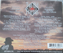 Load image into Gallery viewer, Merle Haggard, Albert E. Brumley, Jr. : Two Old Friends (CD, Album)
