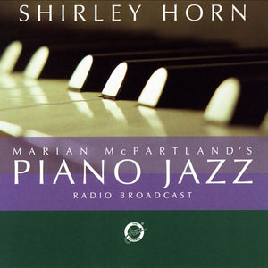 McPartland* / Shirley Horn : Marian McPartland's Piano Jazz With Guest Shirley Horn (CD, Album)