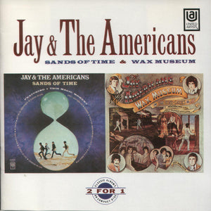 Jay & The Americans : Sands Of Time / Wax Museum (CD, Album, Comp, RM)