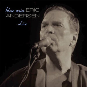 Eric Andersen (2) : Blue Rain Live (CD, Album)