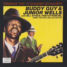 Load image into Gallery viewer, Buddy Guy &amp; Junior Wells With Bill Wyman, Pinetop Perkins, Terry Taylor (3) &amp; Dallas Taylor : Drinkin' TNT 'N' Smokin' Dynamite (CD, Album)
