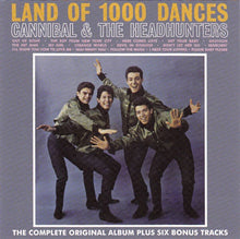 Load image into Gallery viewer, Cannibal &amp; The Headhunters : Land Of 1000 Dances (CD, Album)
