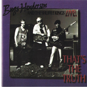 Bugs Henderson And The Shuffle Kings* : That's The Truth (CD, Album)