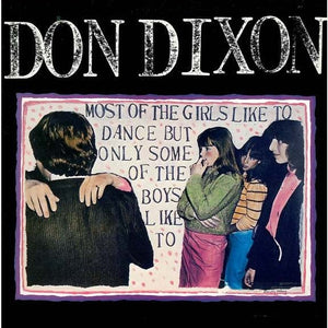 Don Dixon : Most Of The Girls Like To Dance But Only Some Of The Boys Like To (CD, Album)