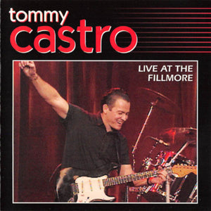 Tommy Castro : Live At The Fillmore (CD, Album, Enh)