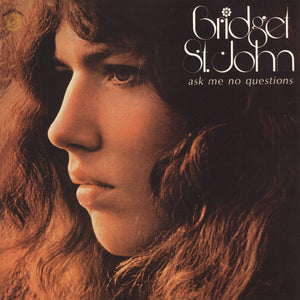 Bridget St. John : Ask Me No Questions (CD, Album, RE)